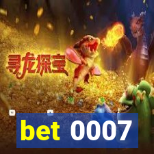 bet 0007